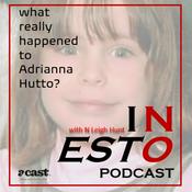 Podcast IN ESTO Podcast - What really happened to Adrianna Hutto?
