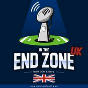 Podcast In the End Zone UK - NFL Podcast