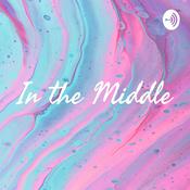 Podcast In the Middle