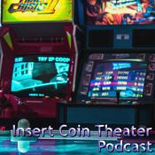 Podcast Insert Coin Theater Podcast