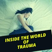 Podcast Inside the World of Trauma