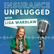 Podcast Insurance Unplugged with Lisa Wardlaw