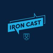 Podcast Iron Cast: The Official West Ham United Podcast