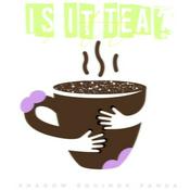 Podcast Is it Tea? (The Podcast)