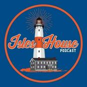 Podcast Isles House