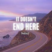 Podcast It Doesn’t End Here