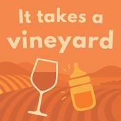 Podcast It Takes a Vineyard