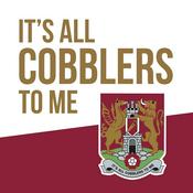Podcast It's All Cobblers To Me - Northampton Town Podcast