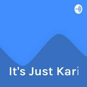 Podcast It's Just Kari