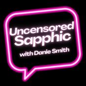 Podcast Uncensored Sapphic