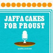 Podcast Jaffa Cakes For Proust
