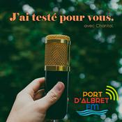 Podcast J'ai testé pour vous
