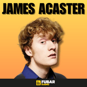 Podcast James Acaster's Stay Home Special Series