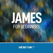 Podcast James for Beginners — Bible Study with Mike Mazzalongo