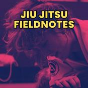 Podcast Jiu Jitsu Fieldnotes