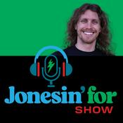 Podcast Jonesin' for Show