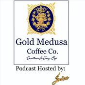 Podcast "GasUp" A Gashouse Podcast - Sponsored By Gold Medusa Coffee Co. & Hosted by - Juice