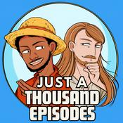 Podcast Just One Thousand Episodes (A One Piece Introduction)