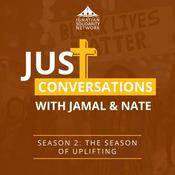 Podcast Just Conversations with Jamal and Nate