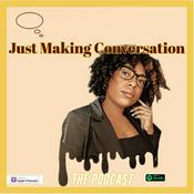 Podcast Just Making Conversation