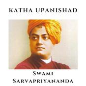 Podcast Katha Upanishad - Swami Sarvapriyananda