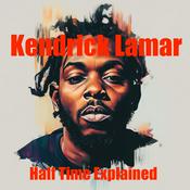 Podcast Kendrick Lamar-Halftime Explained