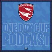 Podcast Kent Spitfires One Day Cup Podcast