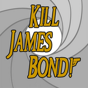 Podcast Kill James Bond!