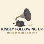 Podcast kindly following up