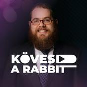 Podcast Kövesd a rabbit!