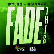 Podcast Fade This Presented by DraftKings