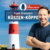 Podcast Küsten-Köppe mit Frank Bremser!