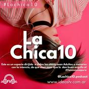 Podcast LaChica10.Podcast