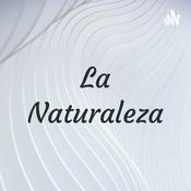 Podcast 🌻La Naturaleza🍃