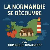 Podcast La Normandie se découvre – 2025-2026