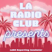 Podcast LA Radio Club Presents