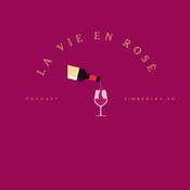 Podcast La Vie En Rosè