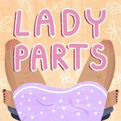 Podcast LADYPARTS: taking a wide view on women's health