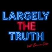 Podcast Largely the Truth, with Brennan Storr