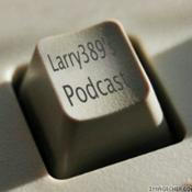 Podcast Larry's Podcast