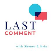 Podcast Last Comment
