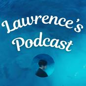 Podcast Lawrence's Podcast