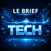 Podcast Le Brief Tech