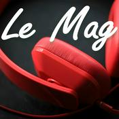 Podcast Le Mag