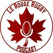 Podcast Le Rouge Rugby Podcast