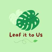 Podcast Leaf it to Us