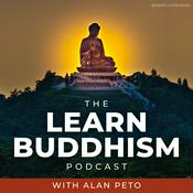 Podcast Learn Buddhism with Alan Peto