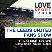 Podcast Leeds United Fans Show on Love Sport