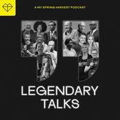 Podcast Spring Harvest: Legendary Talks