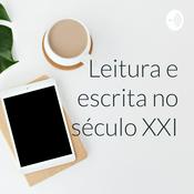 Podcast Leitura e escrita no século XXI